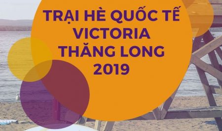 Chương trình Trại hè Quốc tế Victoria Thăng Long 2019