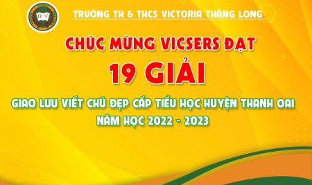 19 GIẢI CỦA VICSERS TẠI “GIAO LƯU VIẾT CHỮ ĐẸP BẬC TIỂU HỌC” HUYỆN THANH OAI