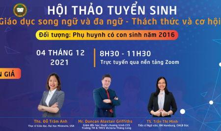 HỘI THẢO TUYỂN SINH: GIÁO DỤC SONG NGỮ VÀ ĐA NGỮ – THÁCH THỨC VÀ CƠ HỘI