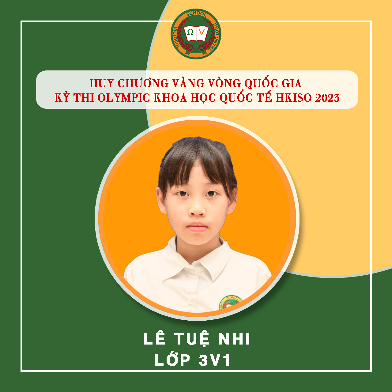 Chúc mừng Vicsers Lê Tuệ Nhi 3V1 đạt huy chương Vàng kỳ thi HKISO 2023
