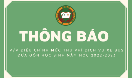 Thông báo về việc điều chỉnh mức thu phí dịch vụ xe bus đưa đón học sinh năm học 2022-2023