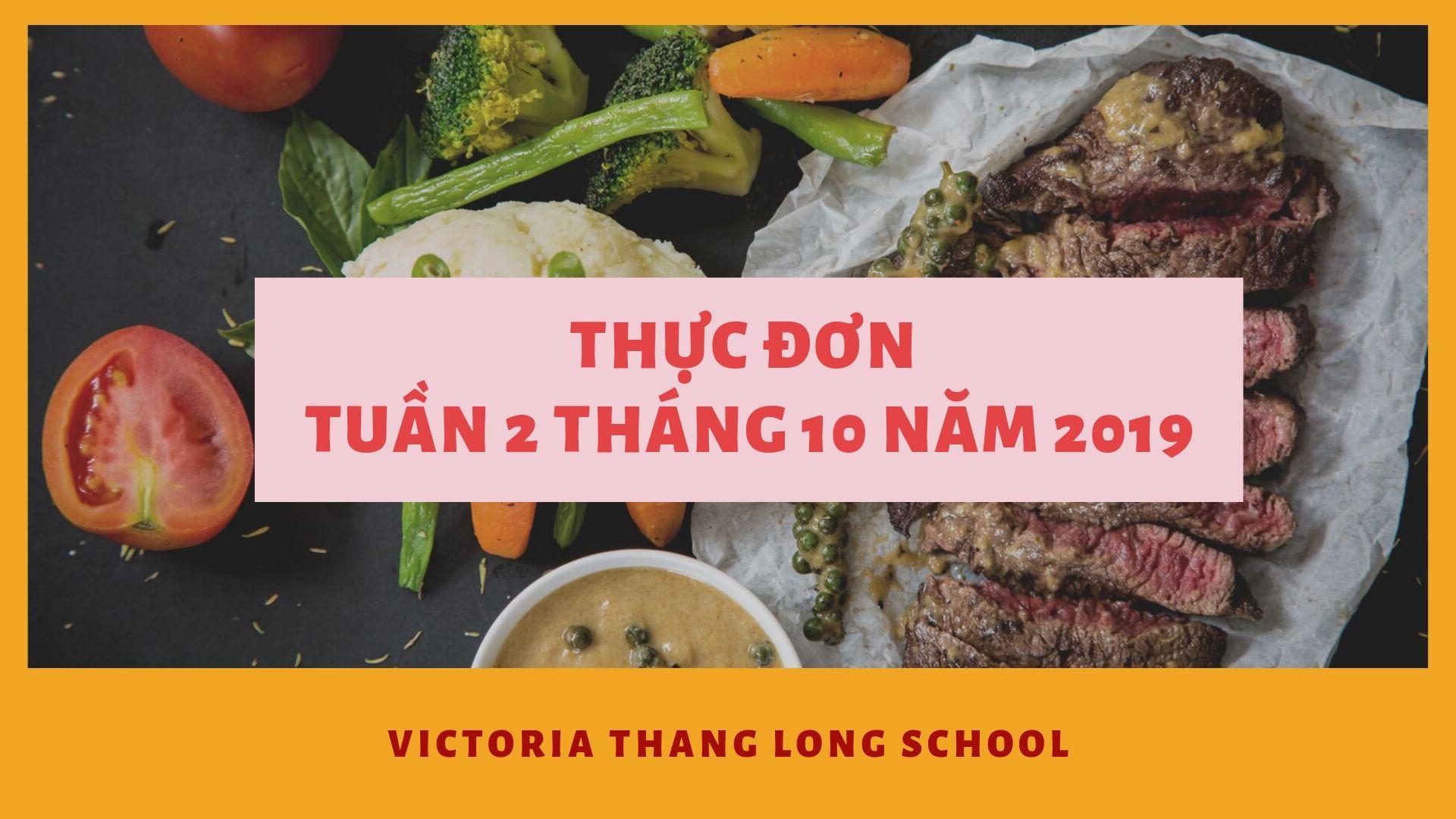 Thực đơn tuần 2 tháng 10 tại Victoria Thăng Long