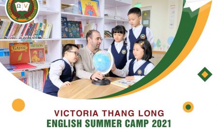 THÔNG TIN KHÓA TRẠI HÈ VICTORIA THANG LONG ENGLISH SUMMER CAMP 2021