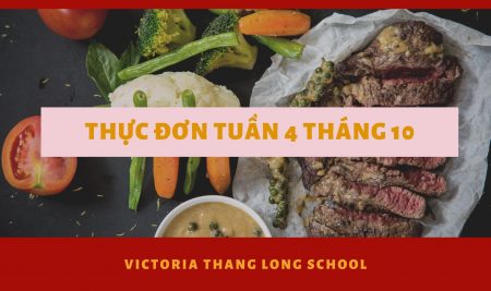 THỰC ĐƠN TUẦN 4 THÁNG 10 NĂM 2019