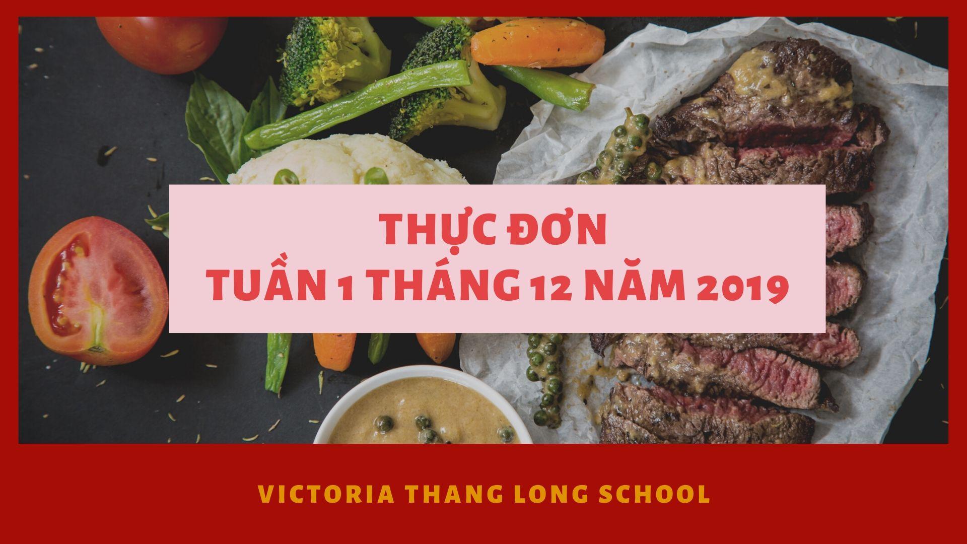 Thực đơn tuần 1 tháng 12 tại Victoria Thăng Long